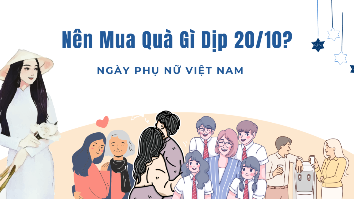 Nên mua quà gì dịp 20-10